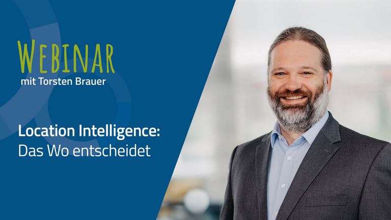 Webinar zum Thema "Location Intelligence: Das Wo entscheidet"